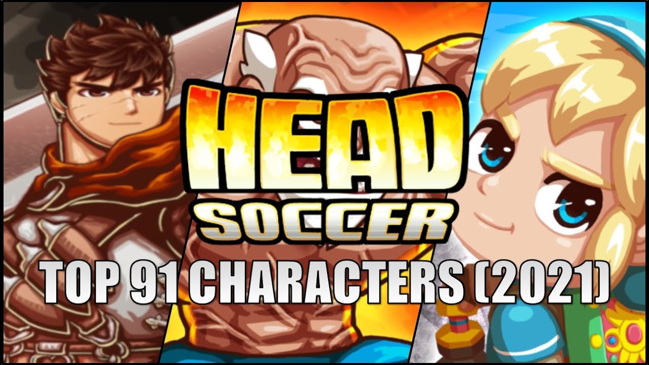 Top 96 Head Soccer Characters - Dan M (2022) 