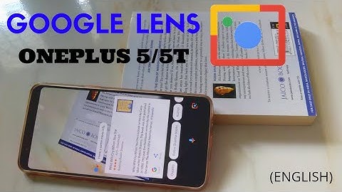 Google Lens On OnePlus 5/5T