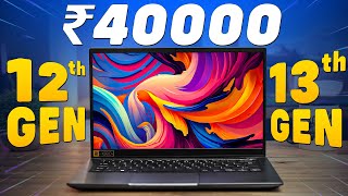 🔥 12th & 13th Gen Only 🔥 Best Laptop Under 40000💥Top 5 Best Laptops Under Rs.40,000 In 2024