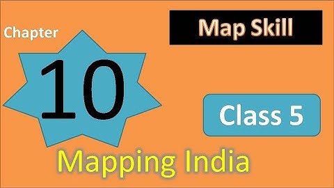 Map skill question of Chapter 10 Mapping India Social Science (Social Studies SST) Class 5 DAV
