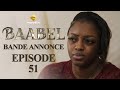 Série - Baabel - Saison 1 - Episode 51 - Bande annonce