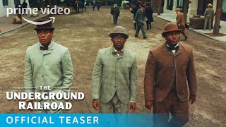 The Underground Railroad -  Teaser Trailer