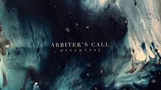 ARKENTYPE - ARBITER&#39;S CALL (Official Single Stream)