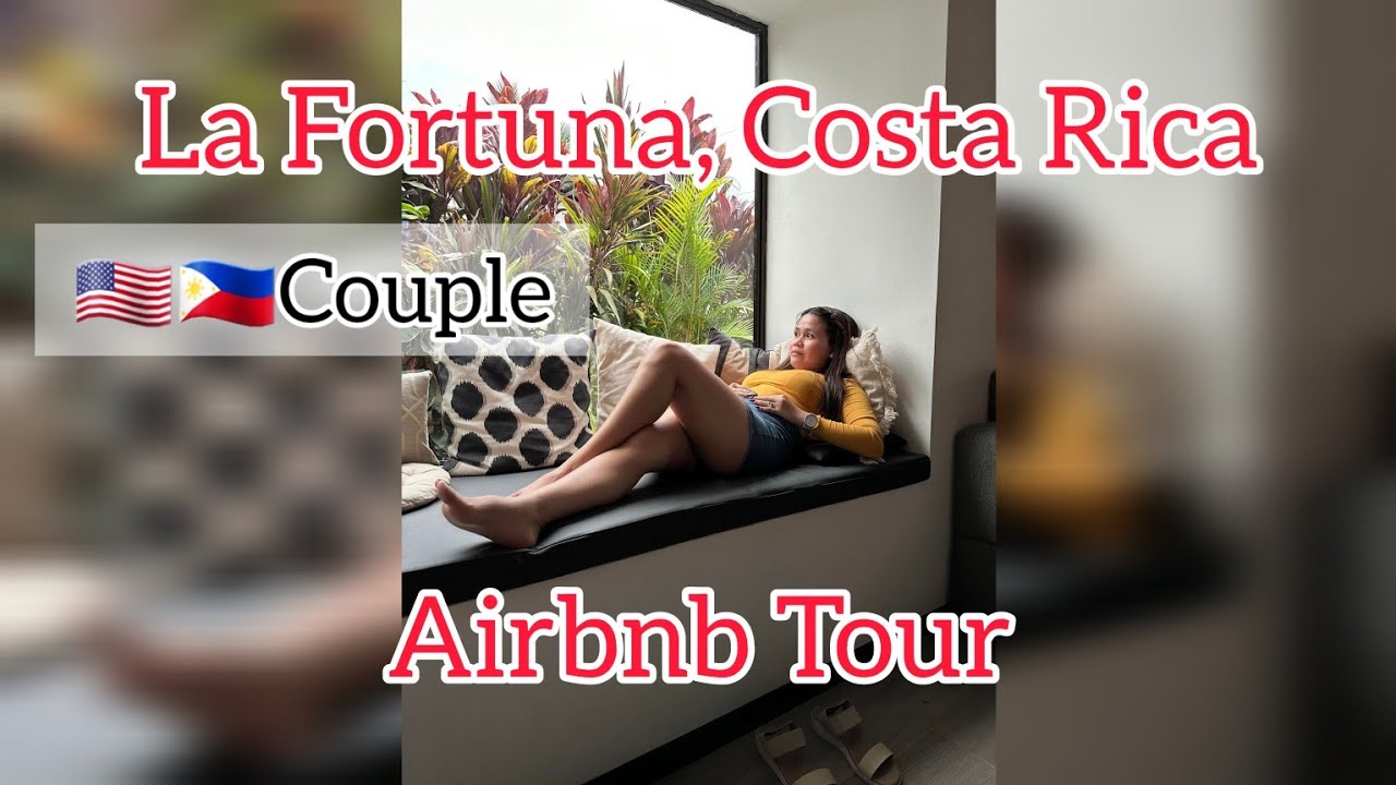 Best Place to Stay n La Fortuna Costa Rica AirBnB Tour 