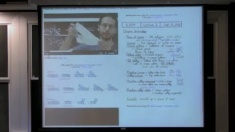 Geometric Folding Algorithms; Linkages, Origami, Polyhedra - MIT - Class 01