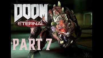 DOOM Eternal Part 7 Walkthrough Super Gore Nest