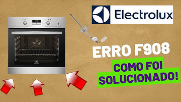 Forno Electrolux com erro F908