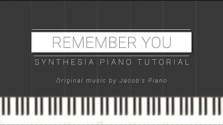 Remember You - Jacob's Piano \\ Synthesia Piano Tutorial