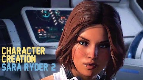 Mass Effect™: Andromeda | Character Creation | Cute Sara Ryder #2