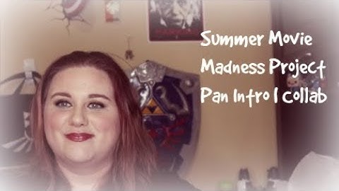 Summer Movie Madness Project Pan Intro | Collab