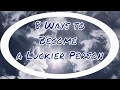 8 Ways to Become a Luckier Person