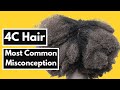 The Most Common Misconception About Type 4/ 4C Hair