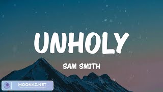 Sam Smith  Unholy (Lyrics) Ava Max, Miley Cyrus, Charlie Puth,...