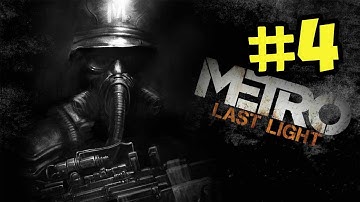 Metro Last Light Walkthrough - Part 4 - Betrayal (PC 1080p Gameplay)