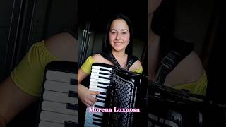Miniatura del video "#shorts Morena Luxuosa #musica #gaiteira #acordeon"