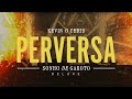 Kevin O Chris - Perversa (Visualizer Oficial - Sonho de Garoto Deluxe)