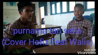 Lagu aceh terbaru purnama yang tan setia cover wali&hafid
