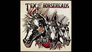 Tex and The Horseheads - S/T - 1984 full album