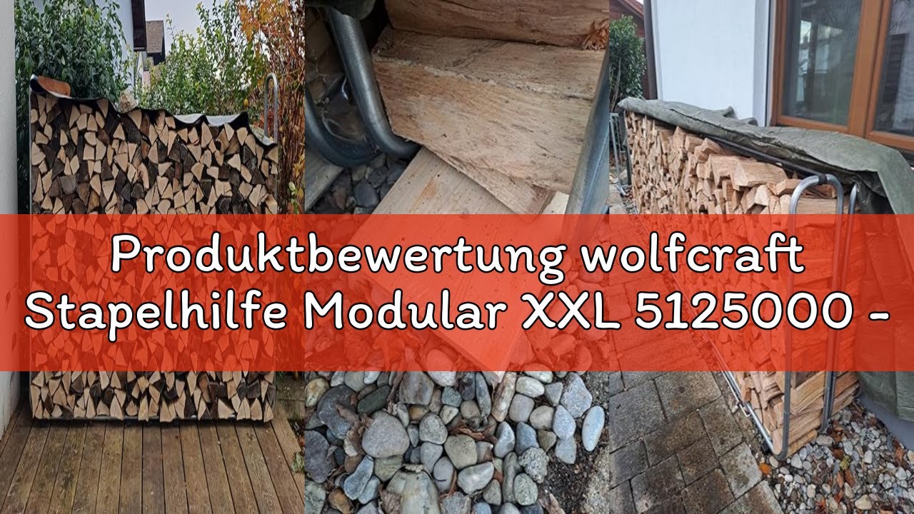 Produktbewertung wolfcraft Stapelhilfe Modular XXL 5125000 - Verstellbare Kaminholzaufbewahrung für