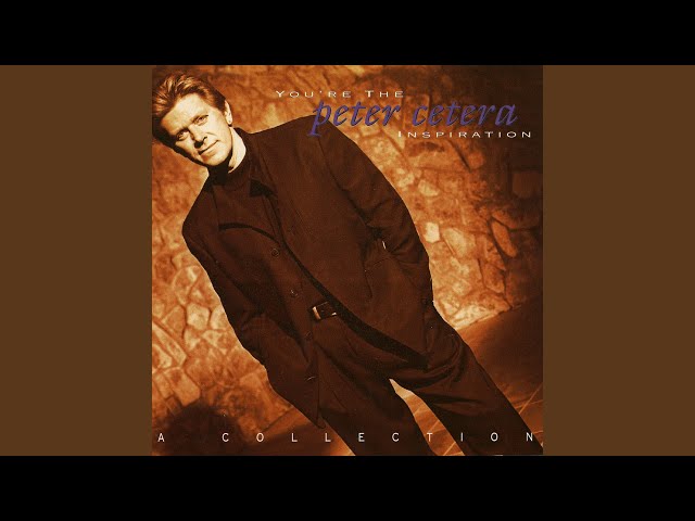 PETER CETERA - BABY WHAT A BIG SURPRISE