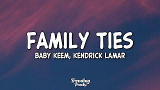 Baby Keem, Kendrick Lamar  family ties (Clean  Lyrics)