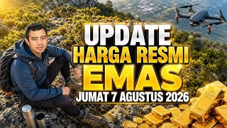 Update Harga Emas Resmi Jumat 7 Agustus 206