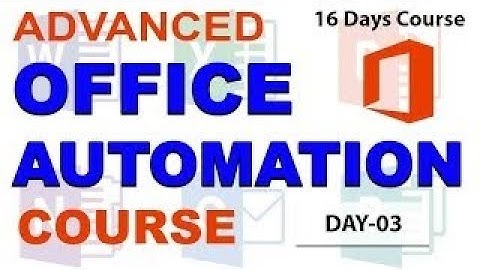 Office Automation Advanced Complete Course -  Microsoft Word - 04