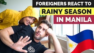 FOREIGNERS REACT to RAINY SEASON in the Philippines