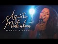 Paola Carla | Aquieta Minh’alma (Cover Ministério Zoe)