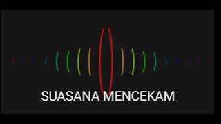 SOUND EFFECT FOR YOUTUBE VIDEO ( eerie atmosphere  ) efek suara suasana mencekam