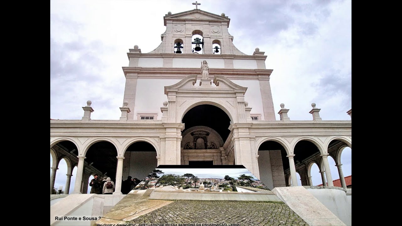 SANTUÁRIO DE NOSSA SENHORA DA ENCARNAÇÃO, LEIRIA