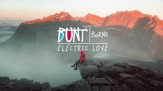 BORNS - Electric Love (BUNT. Remix)