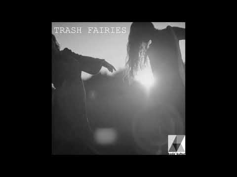 Trash Fairies EP - My Caroline