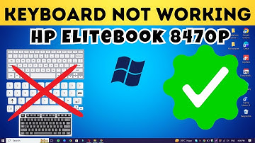 Keyboard Not Working Hp Elitebook 8470p