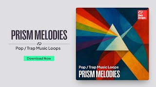 Prism Melodies 50 Trap Pop Melody Loops And Construction Kits - Thaloops