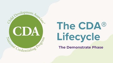 The CDA® Lifecycle - The Demonstrate Phase