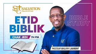 Etid Biblik | Salvation Church of God | 05/23/2024 | Pasteur Malory Laurent