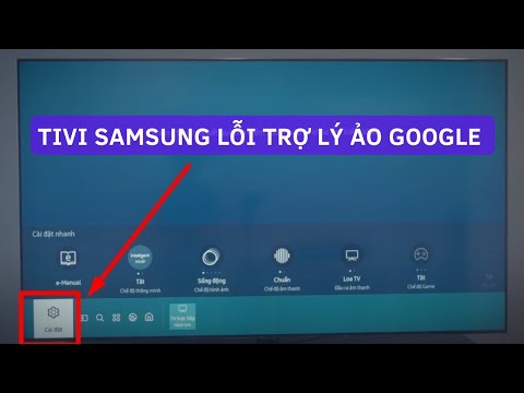 Tivi Samsung treo Google Assistant sửa dễ dàng qua vài thao tác | Sửa lỗi trợ lý ảo