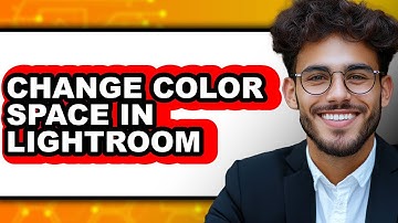 How to Change Color Space in Lightroom - Step by Step