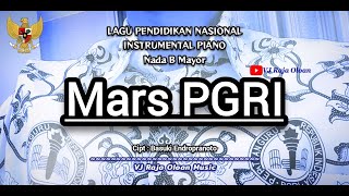 Mars PGRI Instrumental Piano Nada B Mayor | VJ Raja Oloan Music Arr Lagu Pendidikan