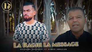 Oussama Darkaoui Ft Ahmed Amazian - La Ya Raghi La Message Clip Vedeo 2025 Ahmedamzian36423
