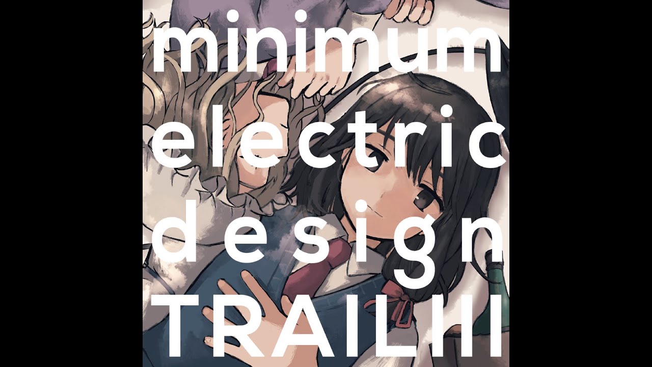 東方] minimum electric design - TRAIL III (Disc 1) - YouTube
