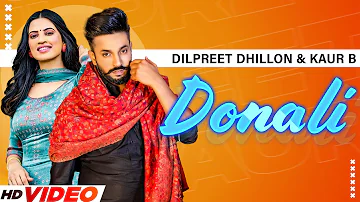 Dilpreet Dhillon | Donali | Kaur B | Desi Crew | Latest Punjabi Songs 2022 | New Punjabi Songs