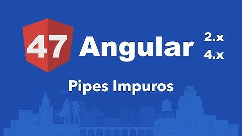 Curso Angular #47: Pipes: Criando um Pipe "Impuro"