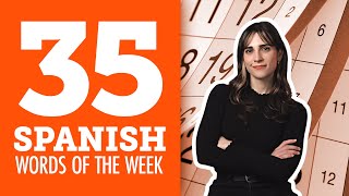 Top 35 Spanish Words of the Week