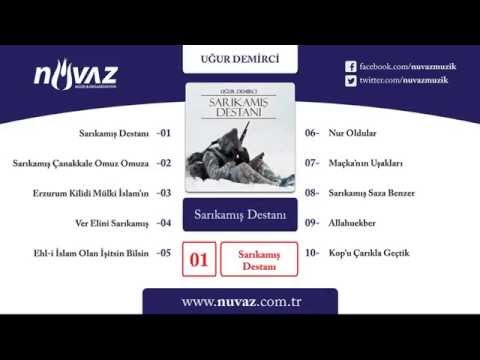 Uğur Demirci & Bedirhan Gökçe - Sarıkamış Destanı