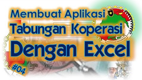 Cara membuat aplikasi tabungan dengan excel