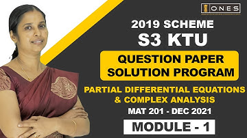 S3 KTU 2019 Scheme QP Solution|All Branches|PARTIAL DIFF EQ AND COMP ANALYSIS| MAT201|Mod 1- DEC2021
