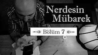 Nerdesi̇n Mübarek 7. Bölüm Tanitimi