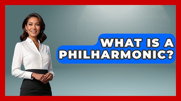 What Is A Philharmonic? - Classical Serenade